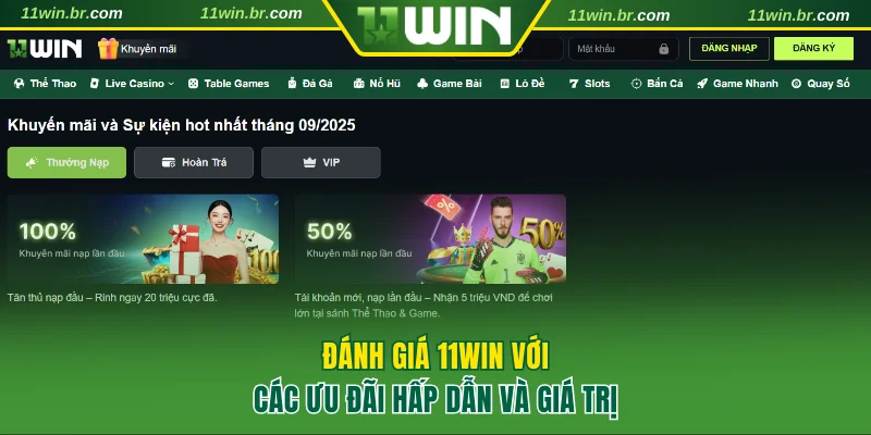 Đánh giá 11WIN với các ưu đãi hấp dẫn và giá trị