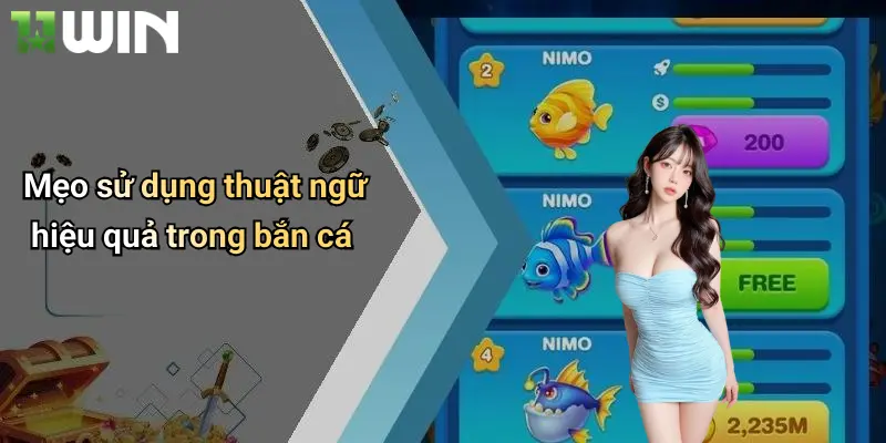 Thuật Ngữ Bắn Cá: Giải Mã Kỹ Năng Và Chiến Lược Tại 11win 5 Mẹo sử dụng thuật ngữ hiệu quả trong bắn cá